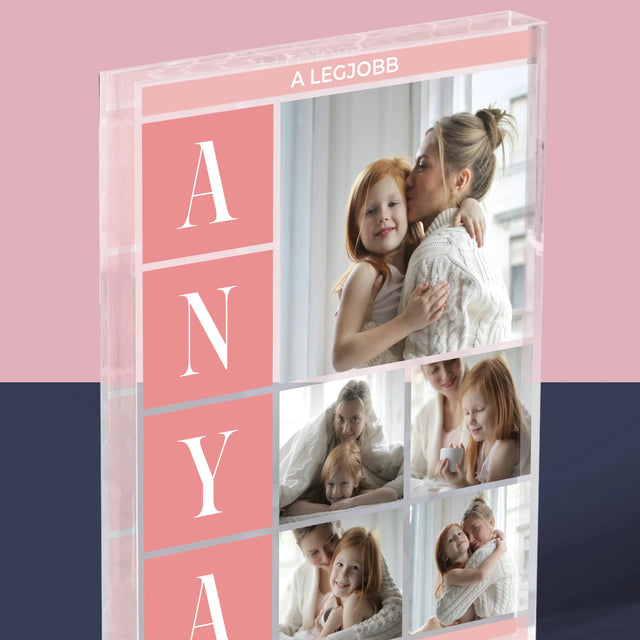 Fotókollázs: A Legjobb Anya Kollázs - Akrilüveg