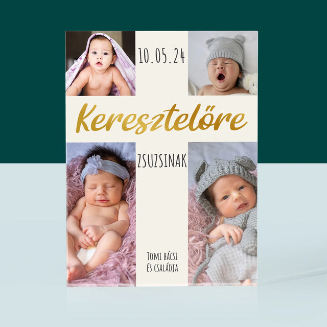 Fotókollázs: Keresztelő Kereszt - Akrilüveg