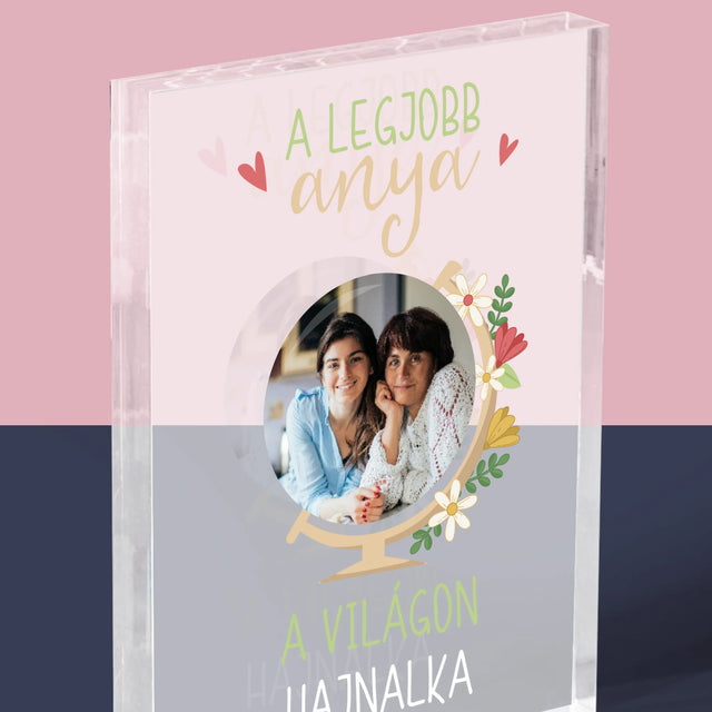 Fotó És Felirat: A Legjobb Anya Világ - Akrilüveg