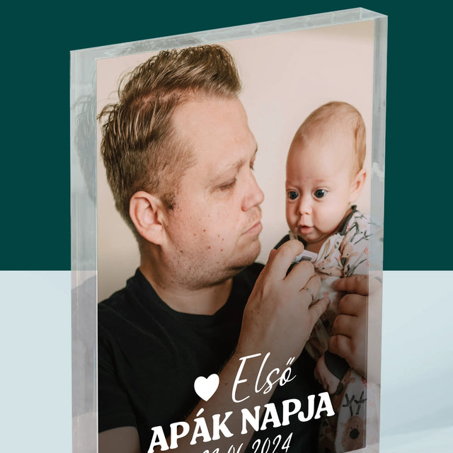 Fotó és aláírás: Első Apák napja - Akril blokk nyomattal | HU