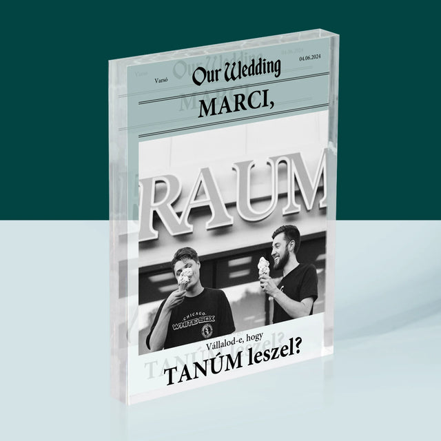 Fotó És Felirat: Our Wedding Tanú - Akrilüveg