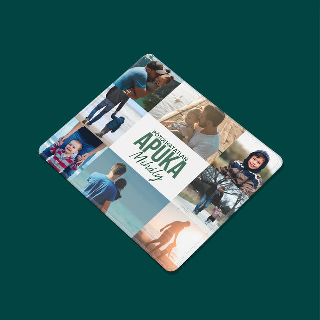 Fotókollázs: Pótolhatatlan Apuka - Egéralátét