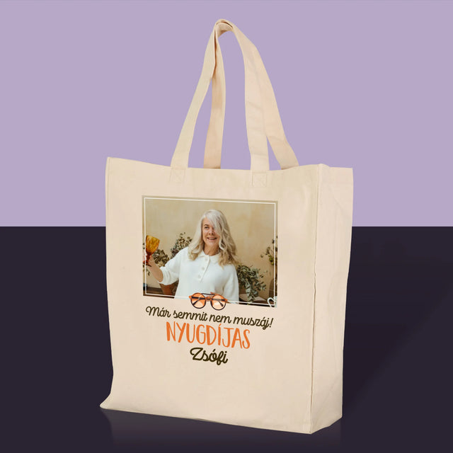 Fotó És Felirat: Semmit Nem Muszáj! Nyugdíjas - Vászontáska