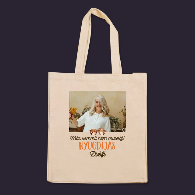 Fotó És Felirat: Semmit Nem Muszáj! Nyugdíjas - Vászontáska