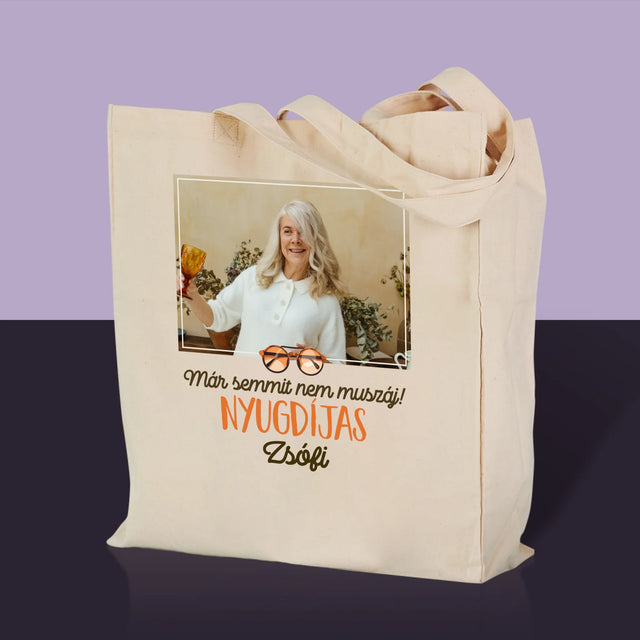Fotó És Felirat: Semmit Nem Muszáj! Nyugdíjas - Vászontáska
