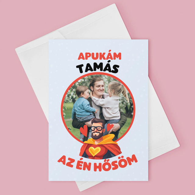 Fotó És Felirat: Apu Az Én Hősöm - Üdvözlőlap