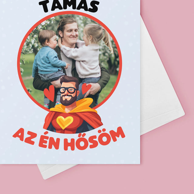 Fotó És Felirat: Apu Az Én Hősöm - Üdvözlőlap