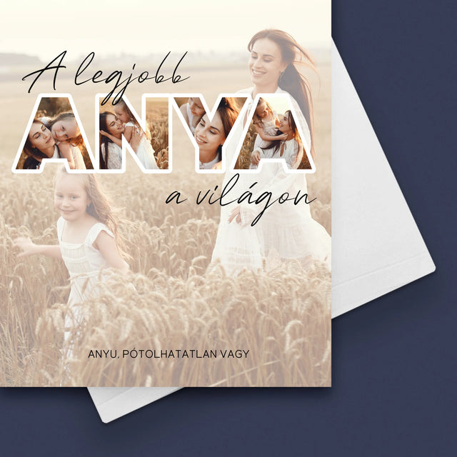 Szó Fotókból: A Legjobb Anya A Világon Fénykép - Üdvözlőlap