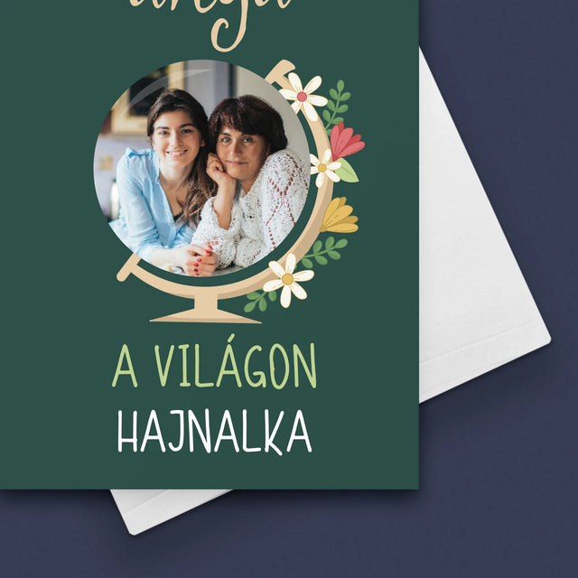 Fotó És Felirat: A Legjobb Anya Világ - Üdvözlőlap