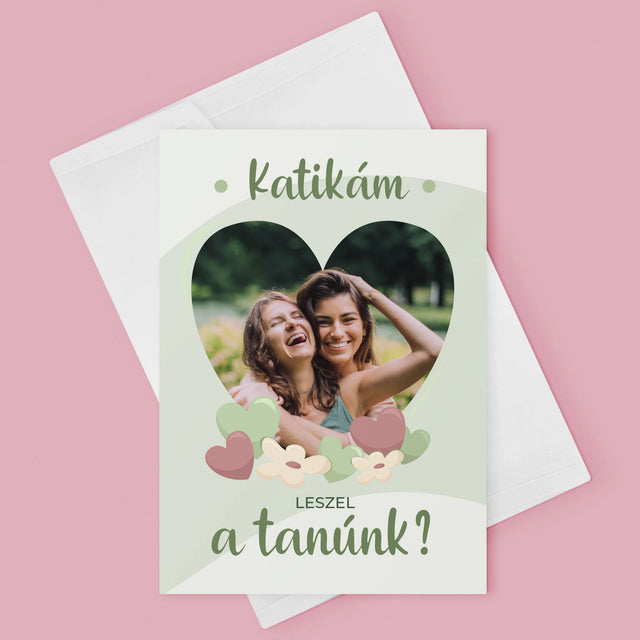 Fotó és aláírás: Lennél a koszorúslányom? Virágok - Kívánságkártya | HU