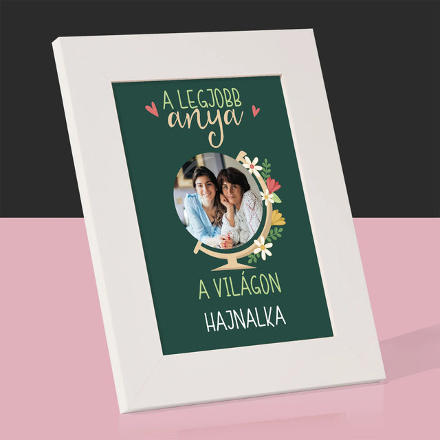 Fotó És Felirat: A Legjobb Anya Világ - Fotókeret