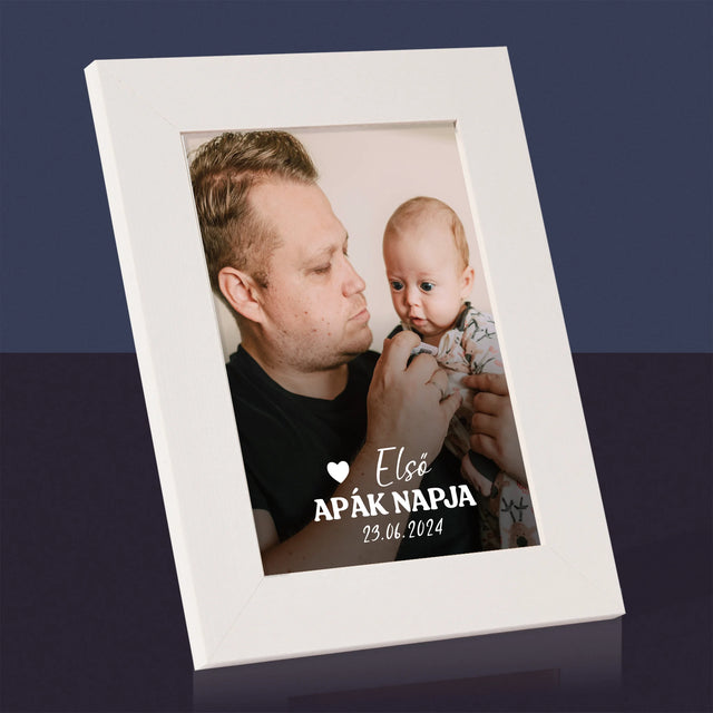 Fotó és felirat: Első Apák napja - Képkeret | HU