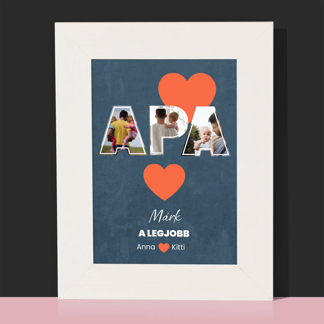 Fotókollázs: Apu A Legjobb - Fotókeret