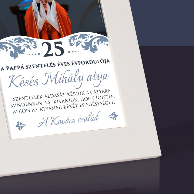 Fotó És Felirat: A Pappá Szentelés Évfordulójára - Fotókeret