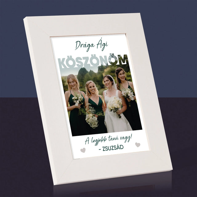 Fotó És Felirat: A Legjobb Tanú Vagy - Fotókeret