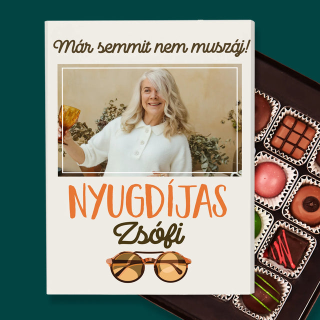 Fotó És Felirat: Semmit Nem Muszáj! Nyugdíjas - Praliné