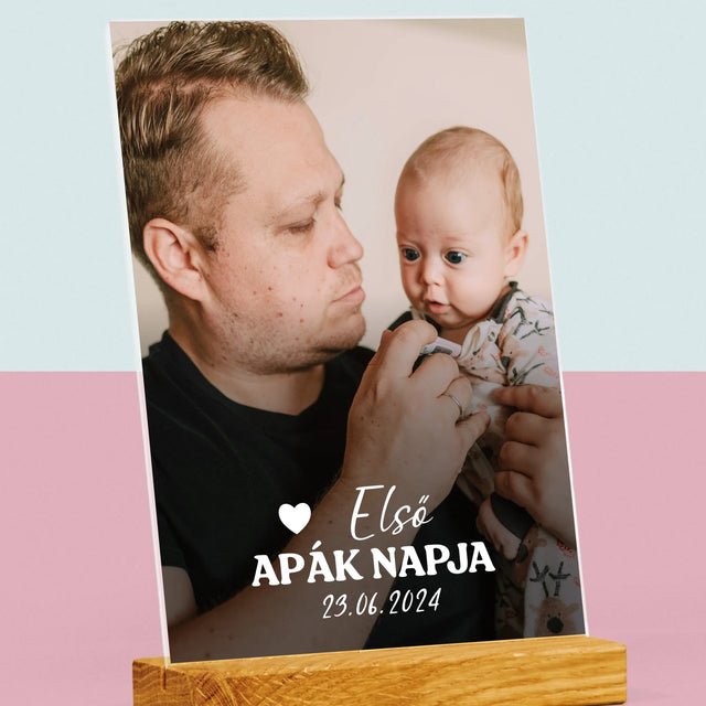 Fotó és felirat: Első Apák napja - Nyomtatás akrilüvegre | HU