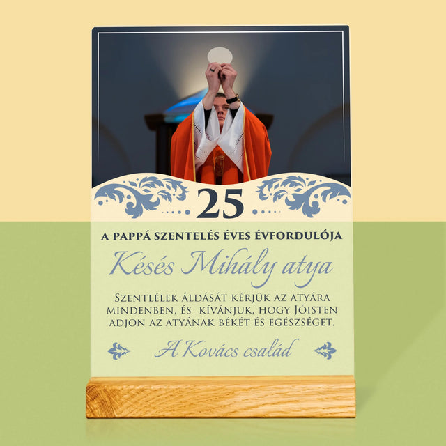 Fotó És Felirat: A Pappá Szentelés Évfordulójára - Akrilüvegre Nyomtatott Kép