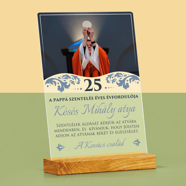 Fotó És Felirat: A Pappá Szentelés Évfordulójára - Akrilüvegre Nyomtatott Kép