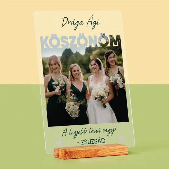 Fotó És Felirat: A Legjobb Tanú Vagy - Akrilüvegre Nyomtatott Kép