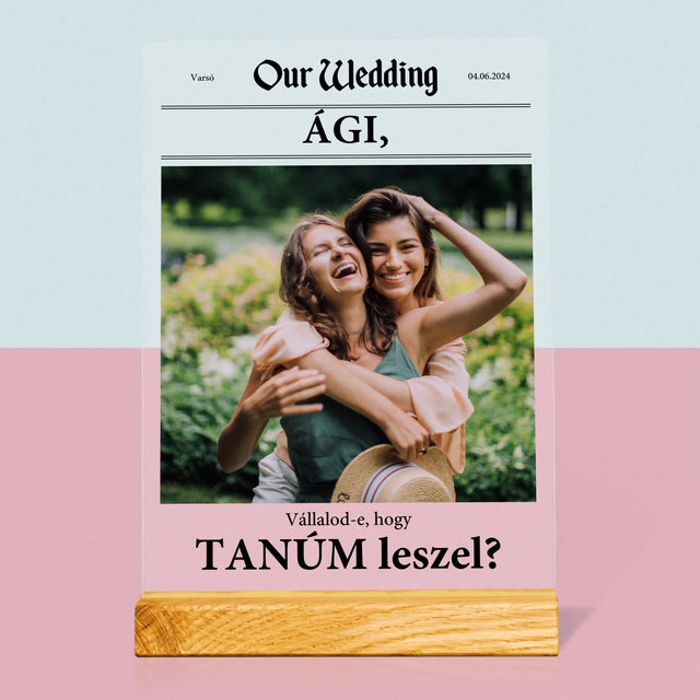 Fotó És Felirat: Our Wedding Tanú - Akrilüvegre Nyomtatott Kép