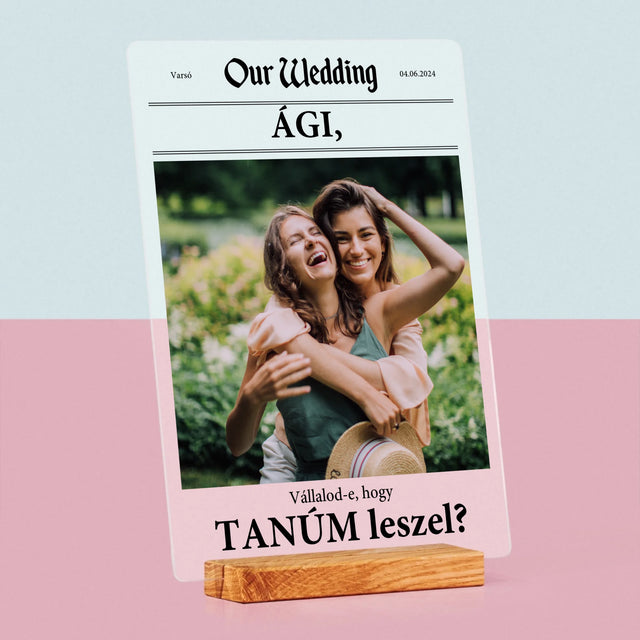 Fotó És Felirat: Our Wedding Tanú - Akrilüvegre Nyomtatott Kép