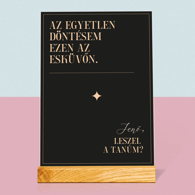 Név És Aláírás: Az Egyetlen Döntésem - Akrilüvegre Nyomtatott Kép