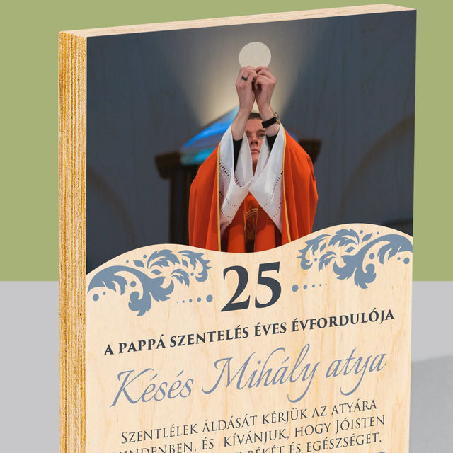 Fotó És Felirat: A Pappá Szentelés Évfordulójára - Nyomtatás Fára