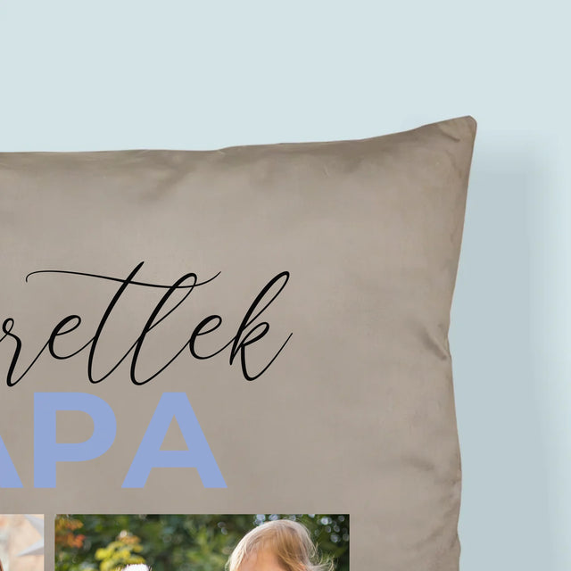 Fotókollázs: Szeretünk Papa - Párna