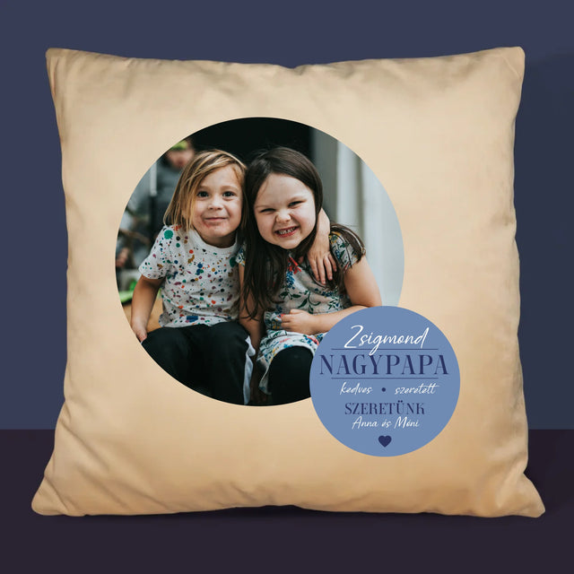 Fotókollázs: Szeretett Nagypapa - Párna