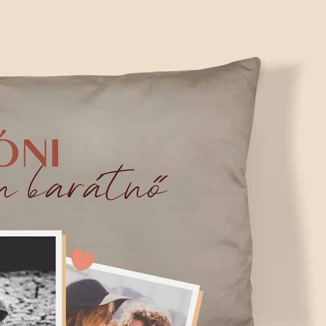 Fotókollázs: Barátnő, Kincs - Párna