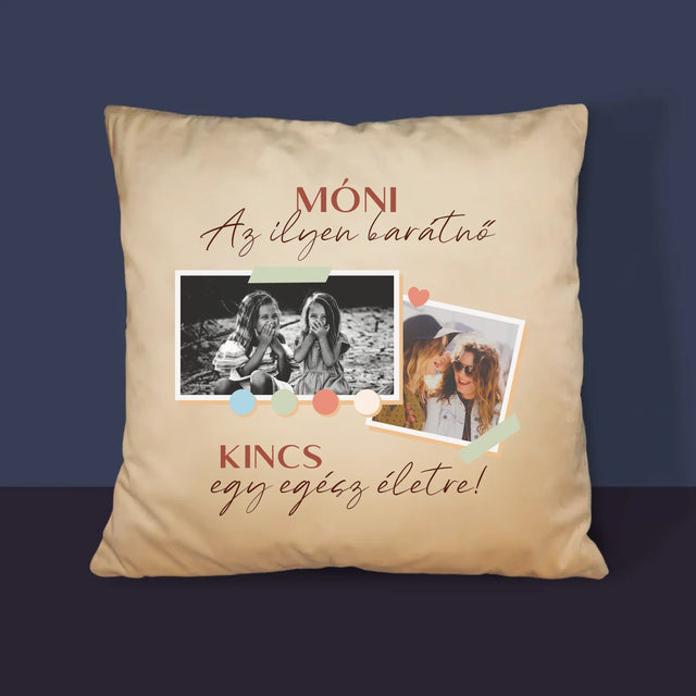 Fotókollázs: Barátnő, Kincs - Párna