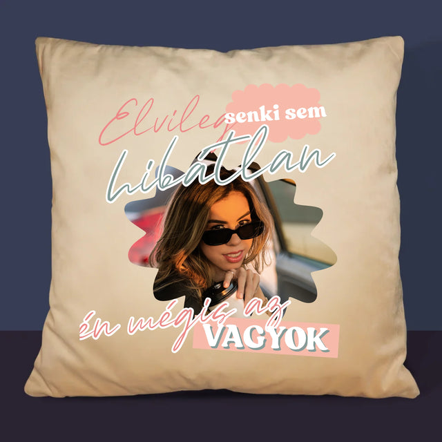 Fotó És Felirat: Senki Sem Hibátlan - Párna