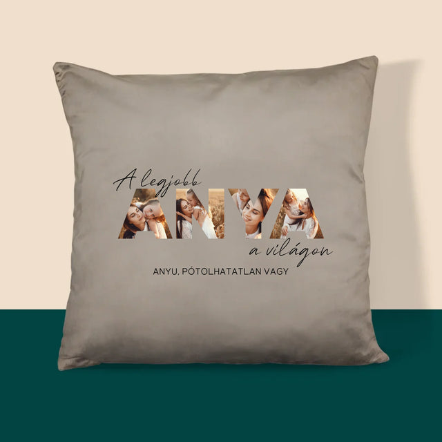 Szó Fotókból: A Legjobb Anya A Világon Fénykép - Párna