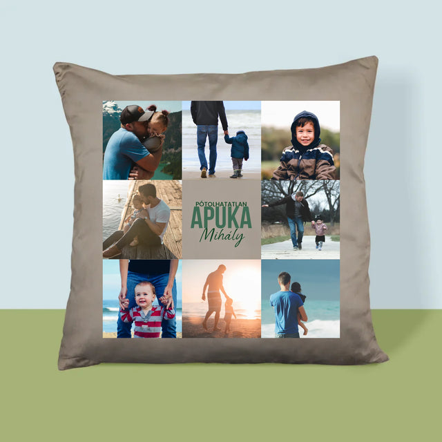 Fotókollázs: Pótolhatatlan Apuka - Párna