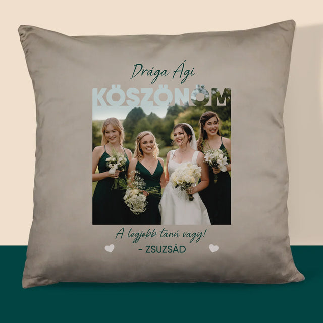 Fotó És Felirat: A Legjobb Tanú Vagy - Párna