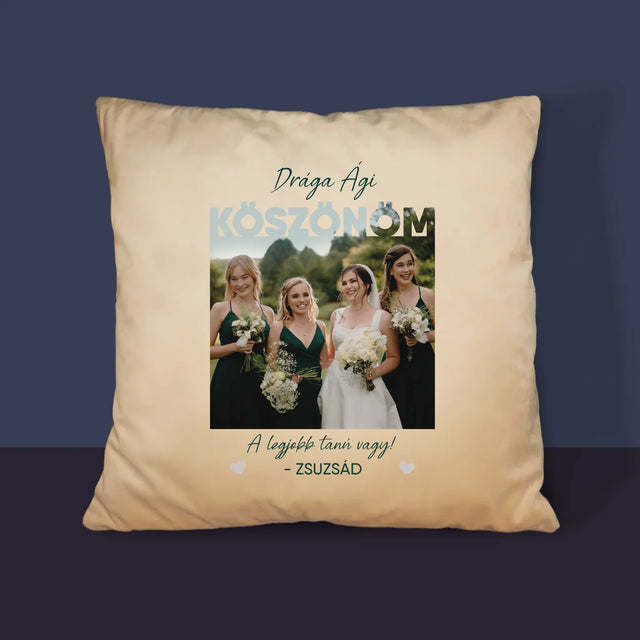 Fotó És Felirat: A Legjobb Tanú Vagy - Párna