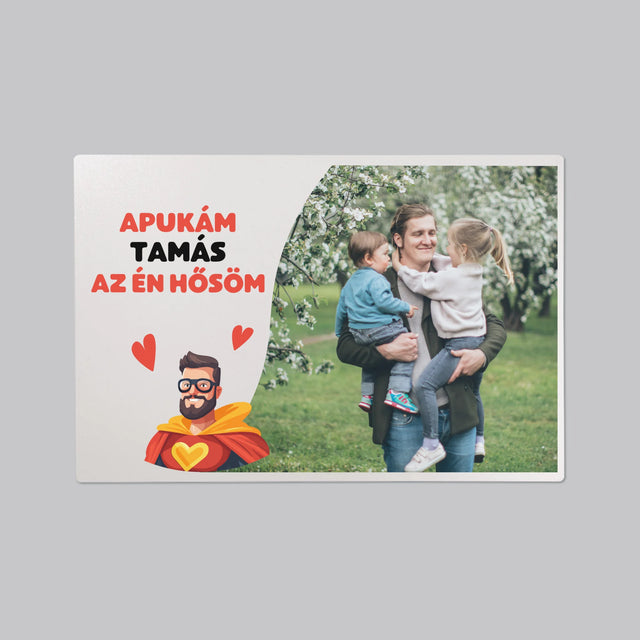 Fotó És Felirat: Apu Az Én Hősöm - Íróasztal Alátét