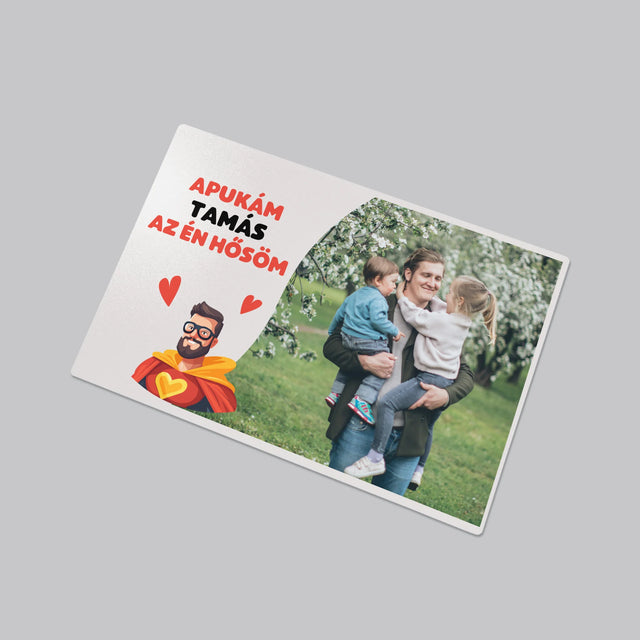 Fotó És Felirat: Apu Az Én Hősöm - Íróasztal Alátét