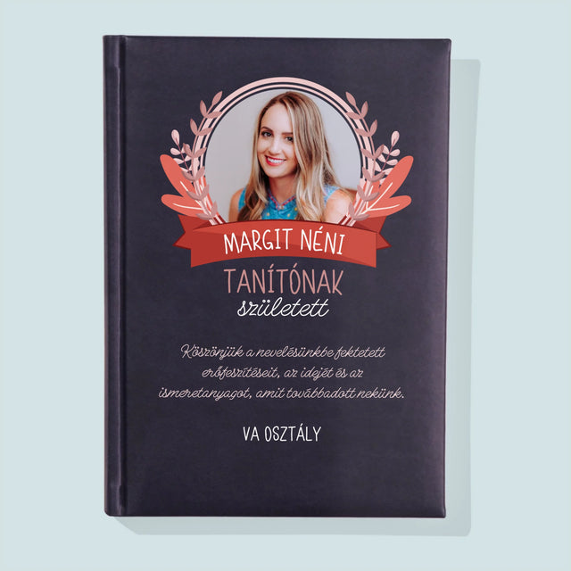 Fotó És Felirat: Tanítónak Született - Jegyzettömb