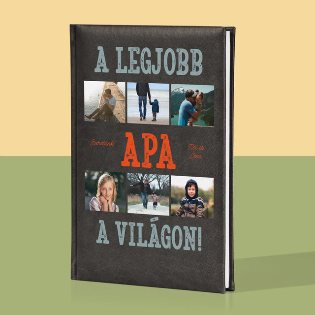 Fotókollázs: A Legjobb Apa A Világon Fénykép - Jegyzettömb