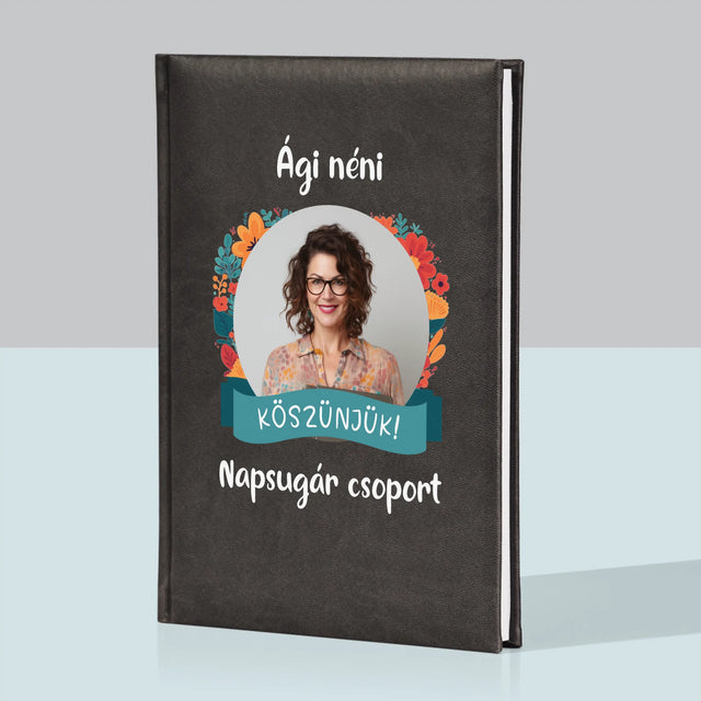 Fotó És Felirat: Köszönet Az Óvónőnek - Jegyzettömb