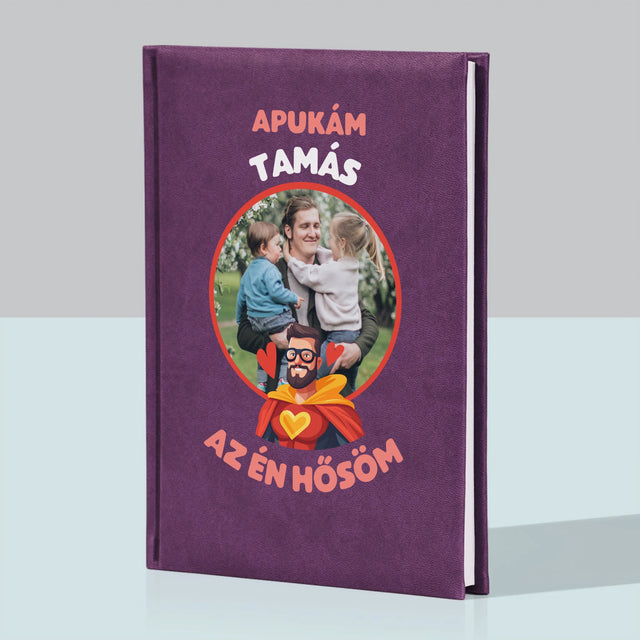 Fotó És Felirat: Apu Az Én Hősöm - Jegyzettömb