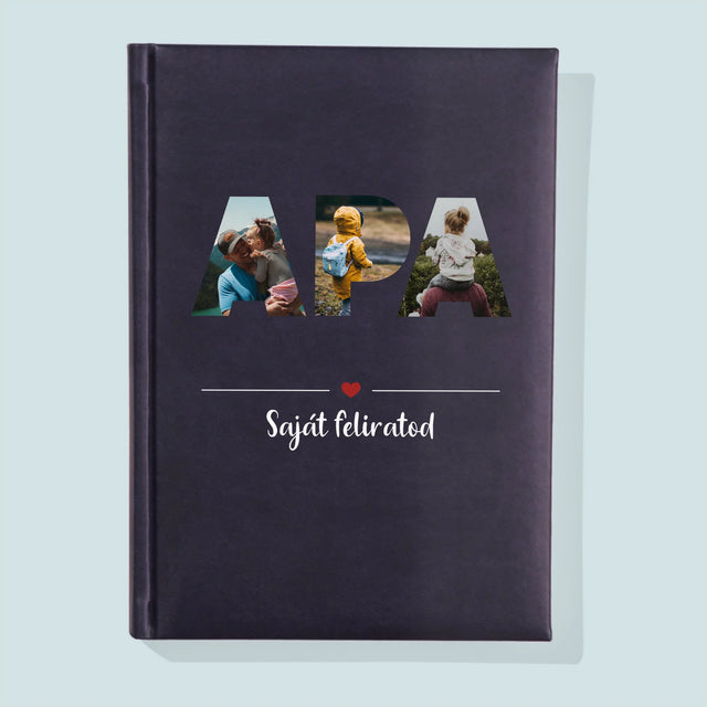 Szó Fotókból: Apa A Fényképeidből - Jegyzettömb