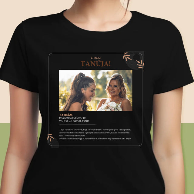 Fotó És Felirat: Álmaim Tanúja - Női Póló