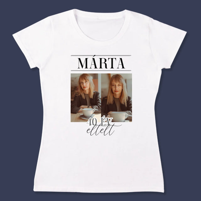 Fotókollázs: Elmúlt 40 Év - Női Póló