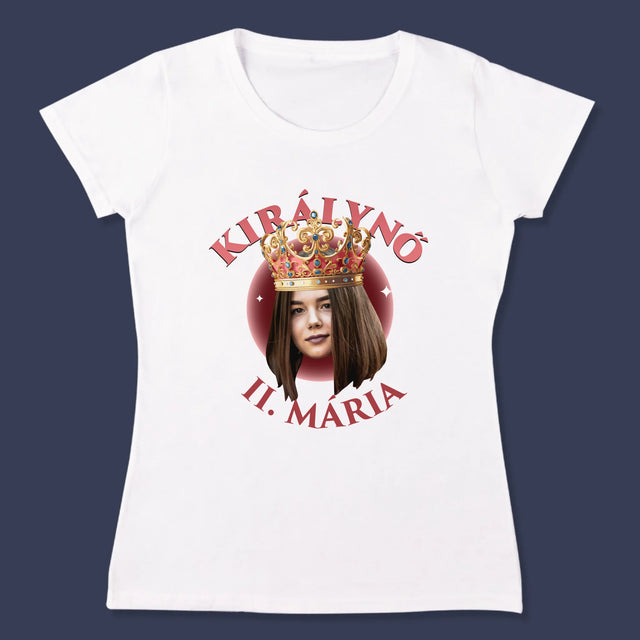 Fotó És Felirat: Királynő - Női Póló