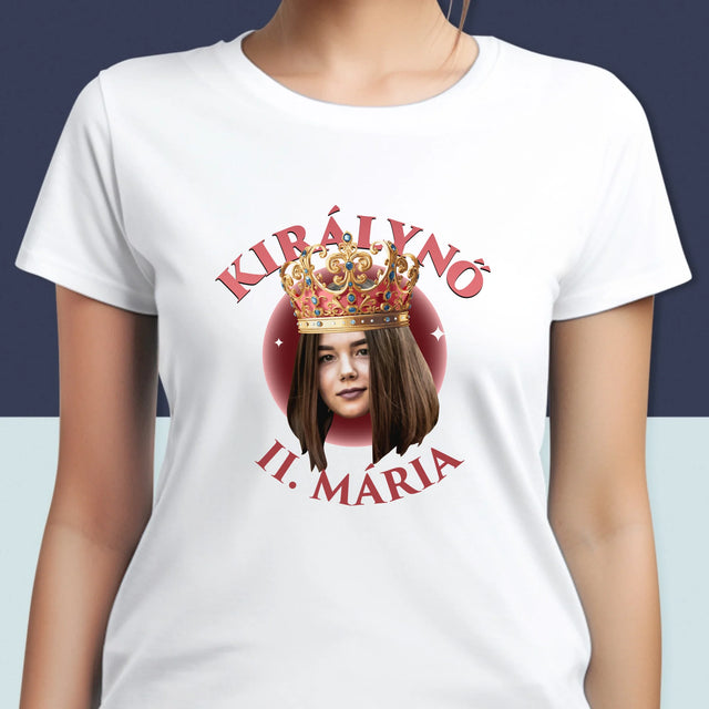 Fotó És Felirat: Királynő - Női Póló