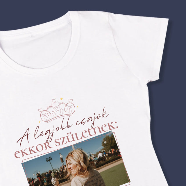 Fotó És Felirat: A Legjobb Csajok - Női Póló