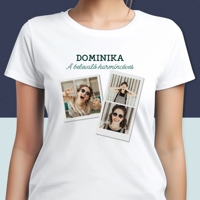 Fotókollázs: A Belevaló Harmincéves - Női Póló